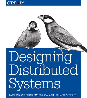 Designing Distributed Systems
